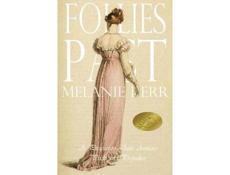 Livro Follies Past: A Prequel To Pride And Prejudice de Melanie Kerr ( Inglês )