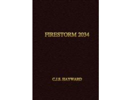 Livro Firestorm 2034 de C. J. S. Hayward ( Inglês )