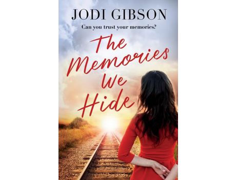 Livro The Memories We Hide: Can You Trust Your Memories? de Jodi Gibson ( Inglês )