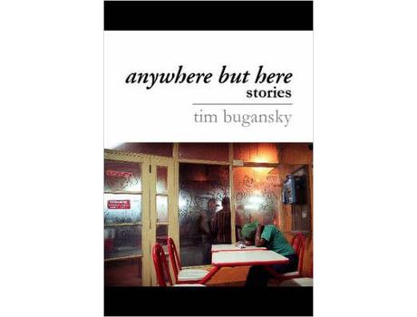 Livro Anywhere But Here de Tim Bugansky ( Inglês )