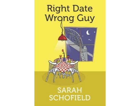 Livro Right Date Wrong Guy de Sarah Schofield ( Inglês )