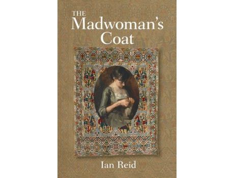 Livro The Madwoman'S Coat de Ian Reid ( Inglês )
