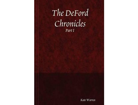 Livro The Deford Chronicles, Part I de Kate Warren ( Inglês )