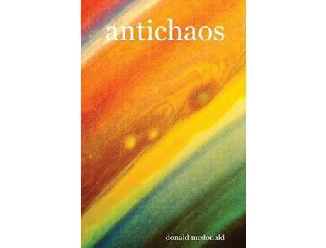 Livro Antichaos de donald mcdonald ( Inglês )
