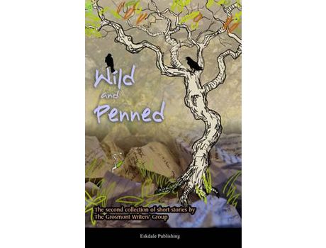 Livro Wild And Penned: A Second Collection Of Short Stories By The Grosmont Writers' Group de Paula Harrison ( Inglês )