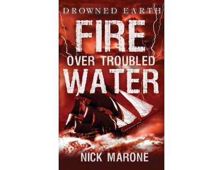 Livro Fire Over Troubled Water de Nick Marone ( Inglês )
