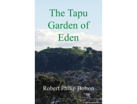 Livro The Tapu Garden Of Eden de Robert Philip Bolton ( Inglês )