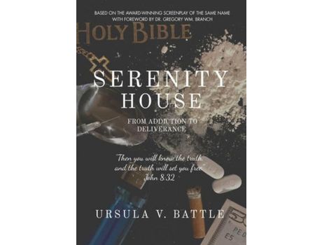 Livro Serenity House: From Addiction To Deliverance de Gregory Wm. Branch ( Inglês )