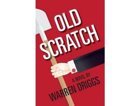Livro Old Scratch de Warren Driggs ( Inglês )