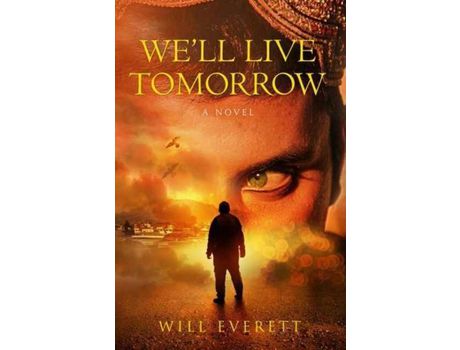 Livro We'Ll Live Tomorrow de Will Everett ( Inglês )