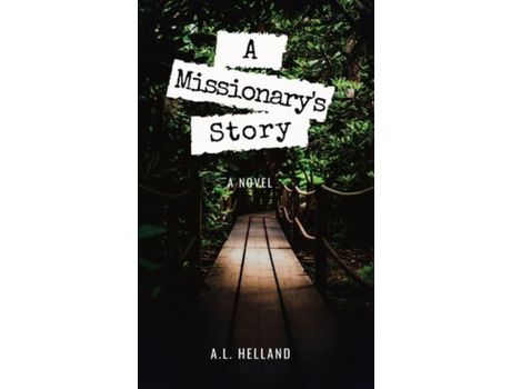 Livro A Missionary'S Story: A Novel de A.L. Helland ( Inglês )