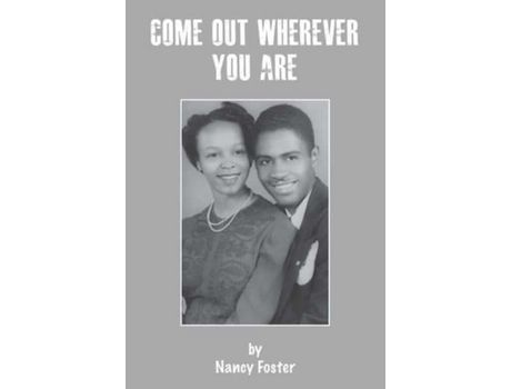 Livro Come Out Wherever You Are de Nancy Foster ( Inglês )