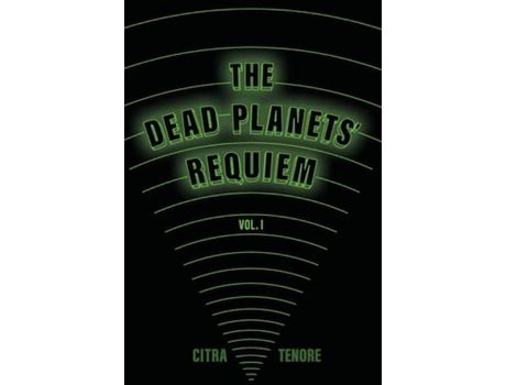 Livro The Dead Planets' Requiem Vol. I de Citra Tenore ( Inglês )