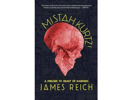 Livro Mistah Kurtz! A Prelude To Heart Of Darkness de James Reich ( Inglês )