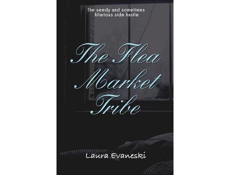 Livro The Flea Market Tribe de Laura Evaneski ( Inglês )