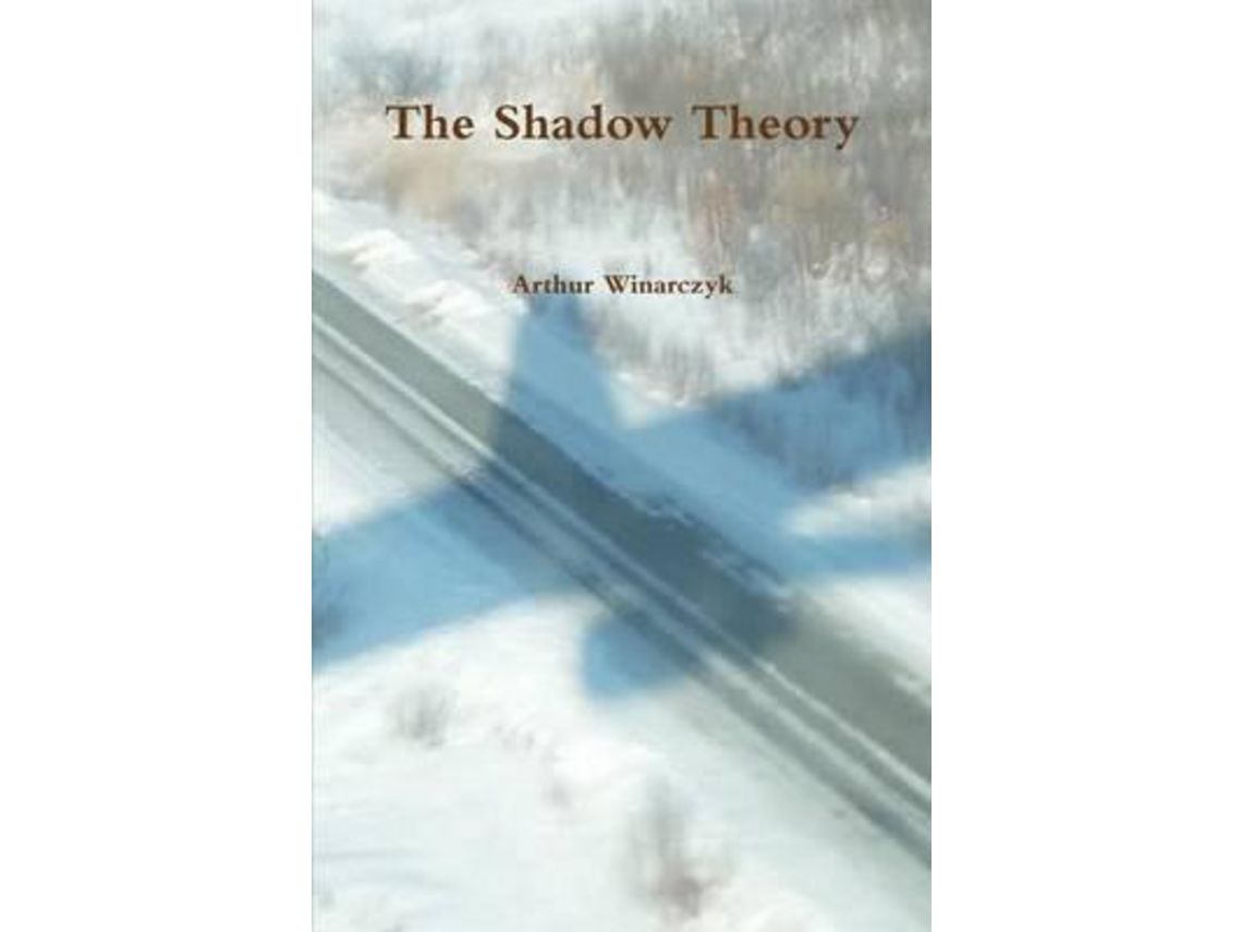 Livro The Shadow Theory de Arthur Winarczyk (Inglês)