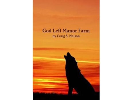 Livro God Left Manor Farm de Craig S. Nelson ( Inglês )