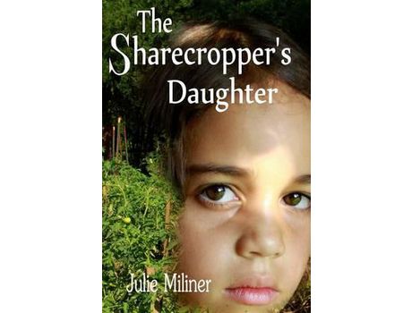 Livro The Sharecropper'S Daughter de Julie Miliner ( Inglês )