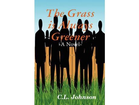 Livro The Grass Is Always Greener de C.L. Johnson ( Inglês )