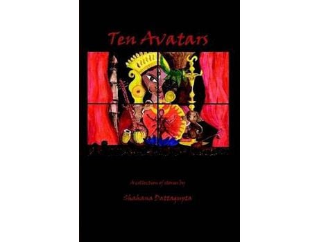 Livro Ten Avatars de Shahana Dattagupta ( Inglês )