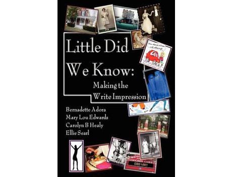 Livro Little Did We Know: Making The Write Impression de E. Searl B. Adora ML Edwards Cb Healy ( Inglês )