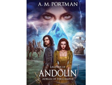 Livro Legends Of Andolin: Adella Of The Campos de A. M. Portman ( Inglês )