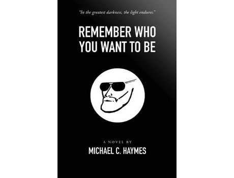 Livro Remember Who You Want To Be de Michael Haymes ( Inglês )