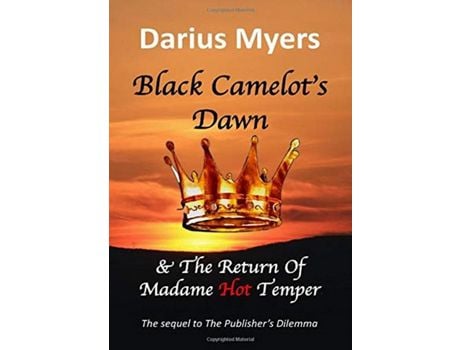 Livro Black Camelot'S Dawn  &Amp; The Return Of Madame Hot Temper de Darius Myers ( Inglês )