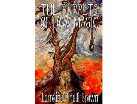 Livro The Puppets Of Low Magic de Lorraine Pinelli Brown ( Inglês )