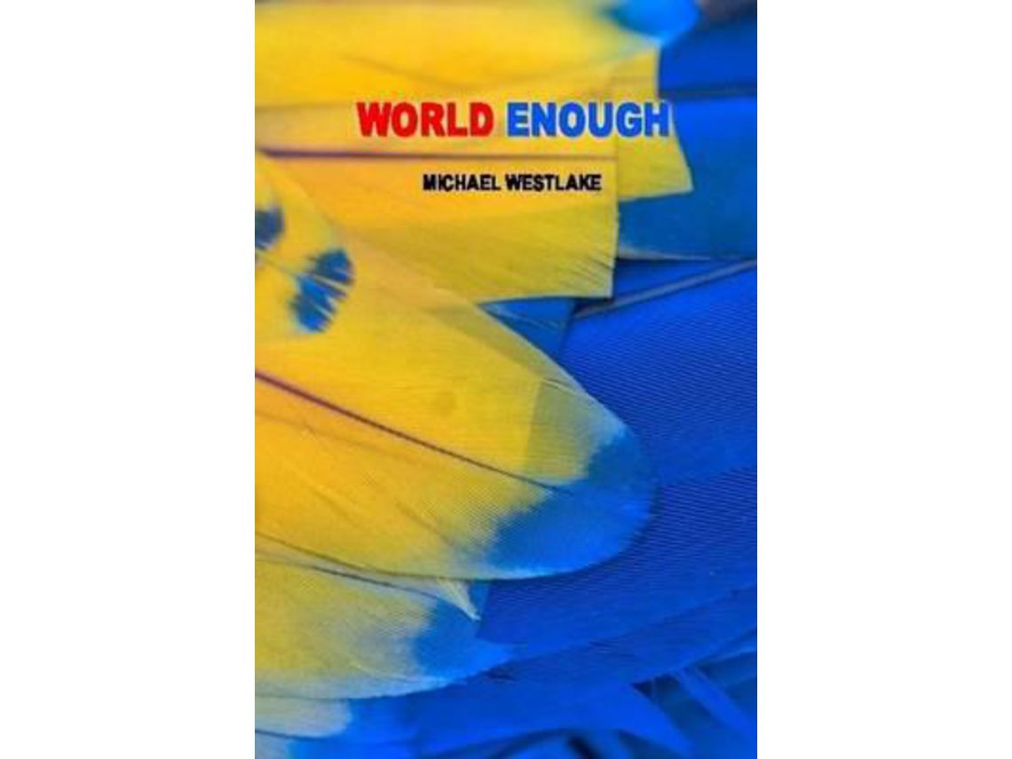 Livro World Enough de Michael Westlake (Inglês)