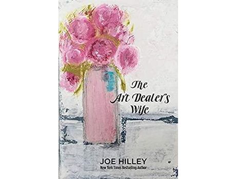 Livro The Art Dealer'S Wife de Joe Hilley ( Inglês )