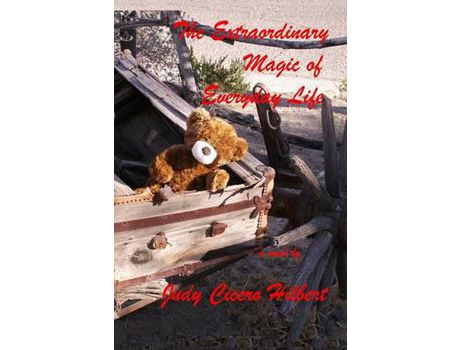 Livro The Extraordinary Magic Of Everyday Life de Judy Cicero Hilbert ( Inglês )