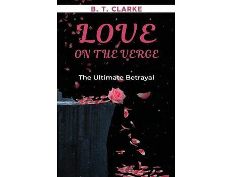 Livro &Quot;Love On The Verge&Quot; The Ultimate Betrayal de Brandii Clarke ( Inglês )