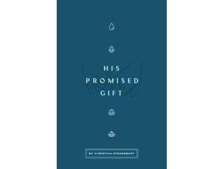 Livro His Promised Gift de Christina Stokesbury ( Inglês )