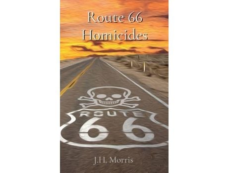 Livro Route 66 Homicides de J.H. Morris ( Inglês )