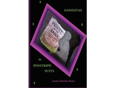 Livro Gangstas In Pinstripe Suits de Joanne Christine Wiater ( Inglês )