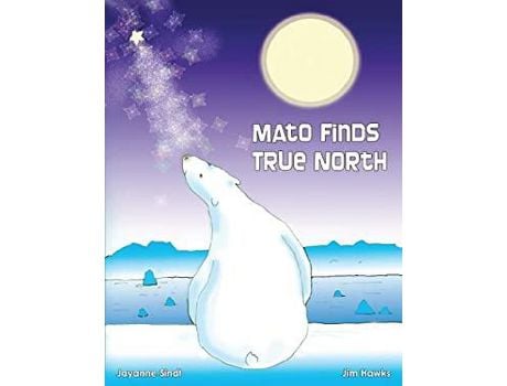Livro Mato Finds True North: Revised Edition de Jim Hawks ( Inglês )