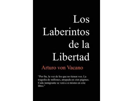Livro Los Laberintos De La Libertad de Arturo Von Vacano ( Inglês )