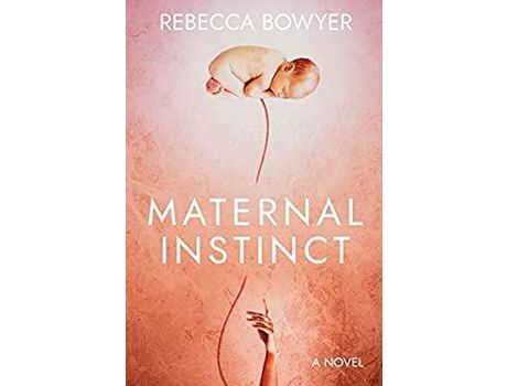 Livro Maternal Instinct de Rebecca Bowyer ( Inglês )