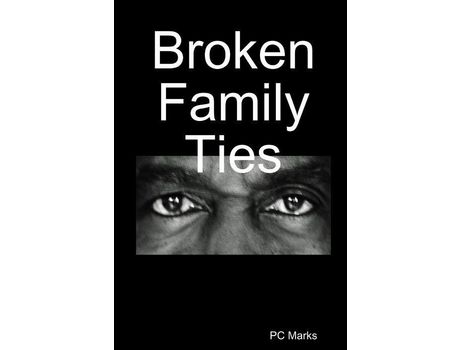 Livro Broken Family Ties de PC Marks ( Inglês )