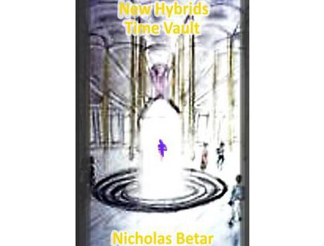Livro New Hybrids Time Vault de Nicholas Betar ( Inglês )