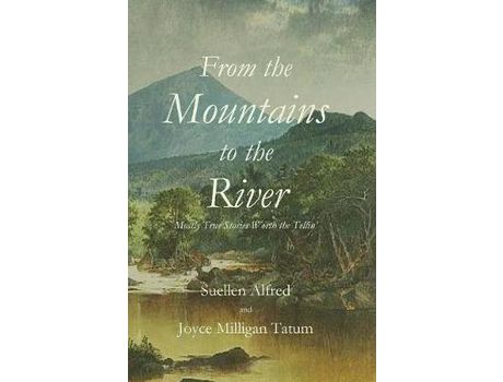 Livro From The Mountains To The River de Suellen Alfred ( Inglês )