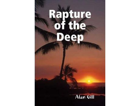 Livro Rapture Of The Deep de Alan Gill ( Inglês )