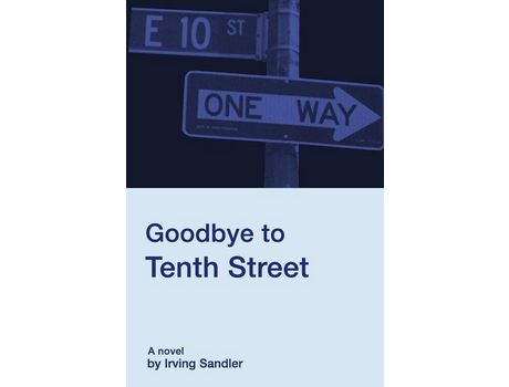 Livro Goodbye To Tenth Street de Irving Sandler ( Inglês )