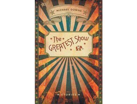 Livro The Greatest Show de Michael Downs ( Inglês )