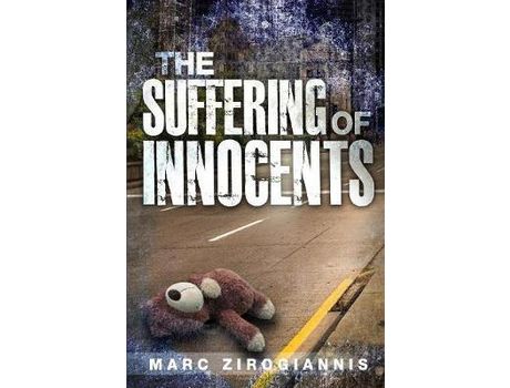 Livro The Suffering Of Innocents de Marc Zirogiannis ( Inglês )