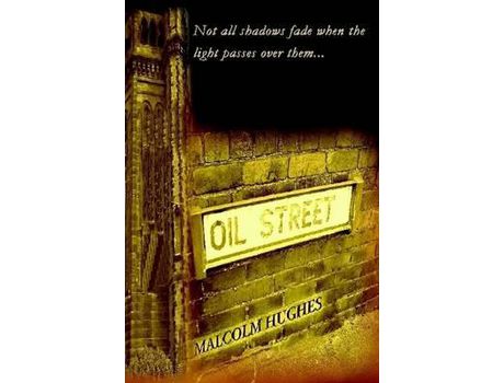 Livro Oil Street de Malcolm Hughes ( Inglês )