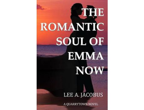 Livro The Romantic Soul Of Emma Now de LEE A. JACOBUS ( Inglês )