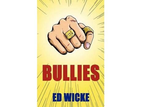Livro Bullies de Ed Wicke ( Inglês )