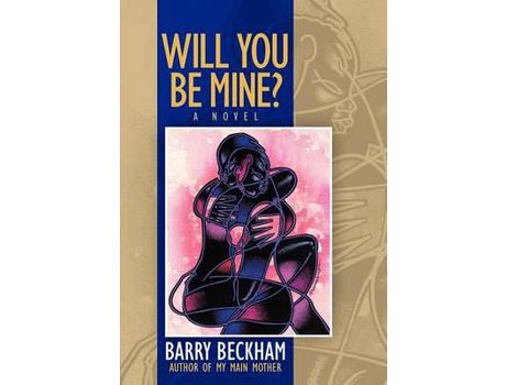 Livro Will You Be Mine? de Barry Beckham ( Inglês )